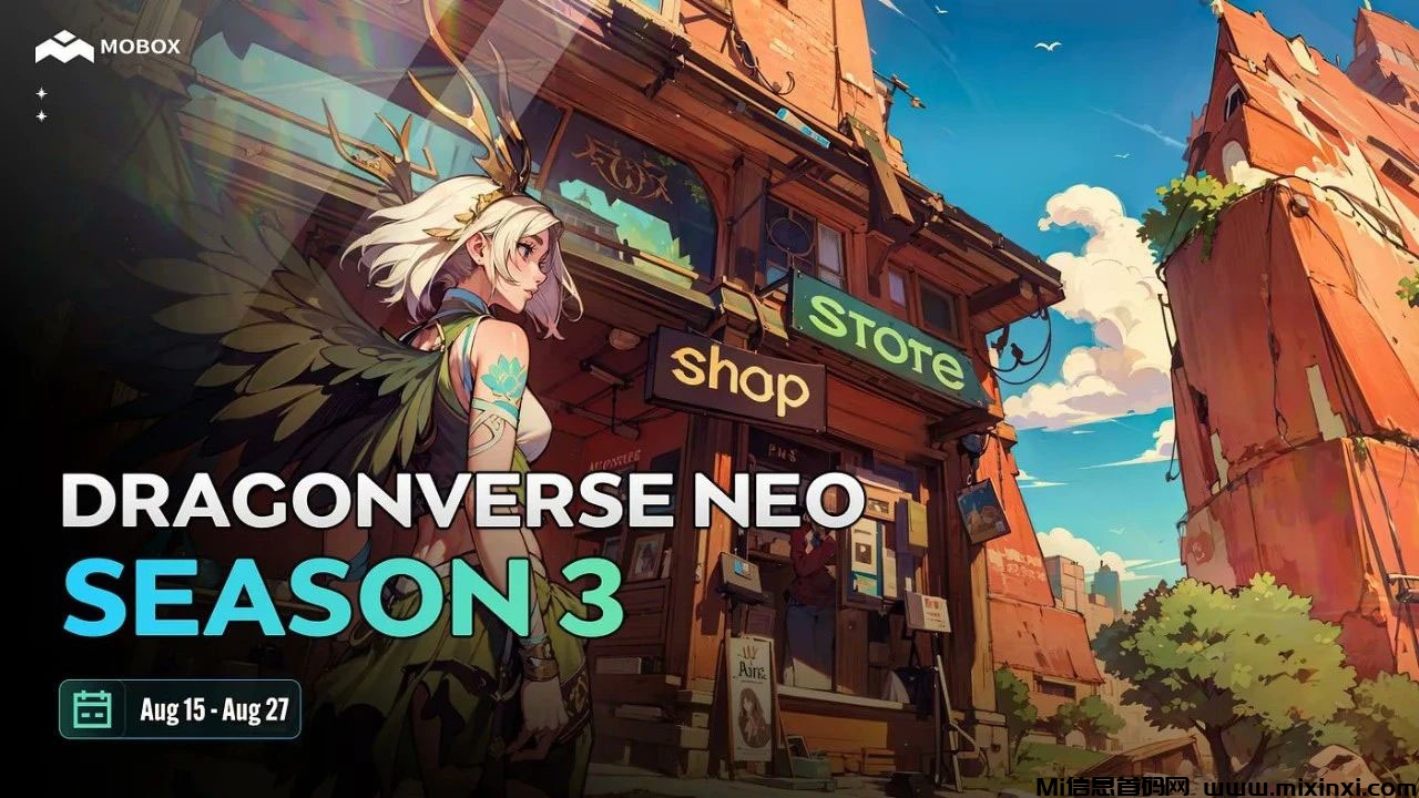 Mobox团队匠心独运，旗下3D开放世界游戏 Dragonverse Neo 第三赛季已开服！ - 首码项目网-首码项目网